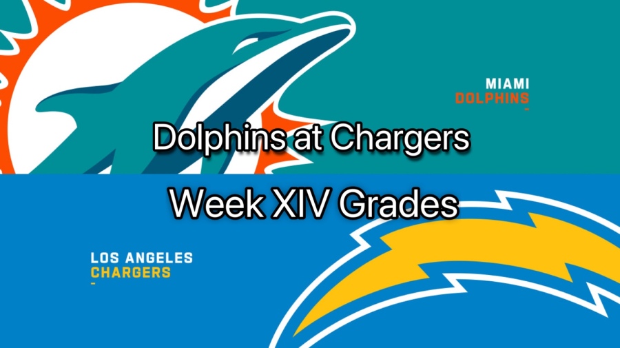 Miami Dolphins Grades Week XIV @ Sand Los Angeles Chargers